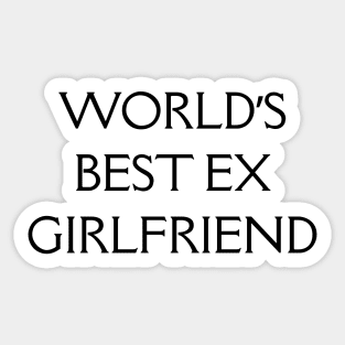 World's Best Ex Girlfriend Sticker